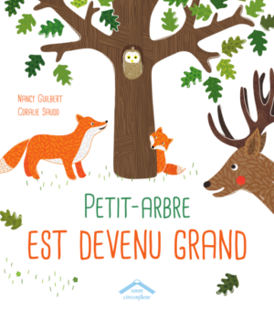 Petit-Arbre est devenu grand
