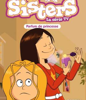 Les Sisters (roman) : Parfum de princesse