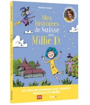 Mes histoires de Suisse avec Millie D.