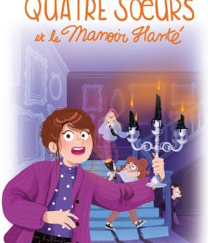 Quatre soeurs et le manoir hanté