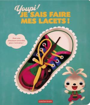 Youpi ! Je sais faire mes lacets