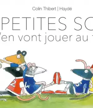 Dix petites souris s'en vont jouer au foot
