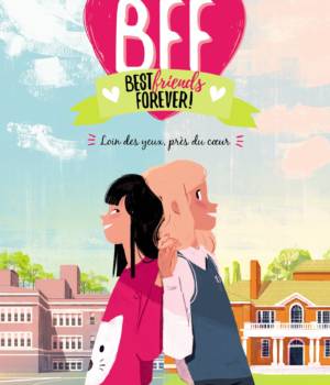 BFF : Loin des yeux, près du coeur