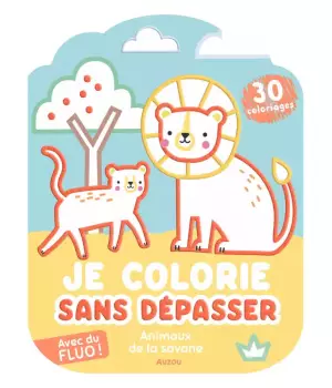 Je colorie sans dépasser : animaux de la savane