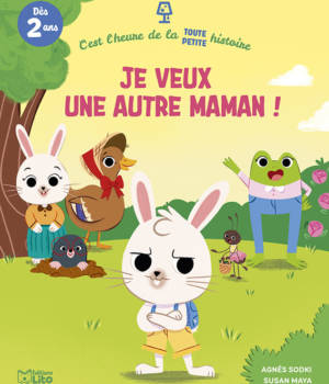 Je veux une autre maman !