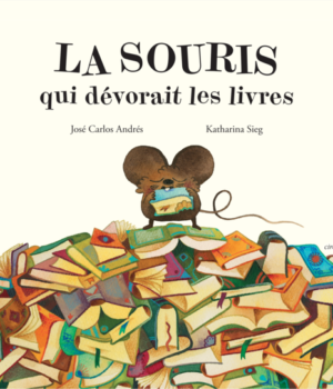 La souris qui dévorait les livres