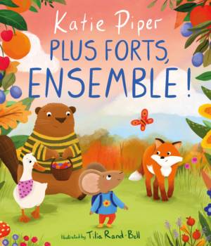 Plus forts ensemble !