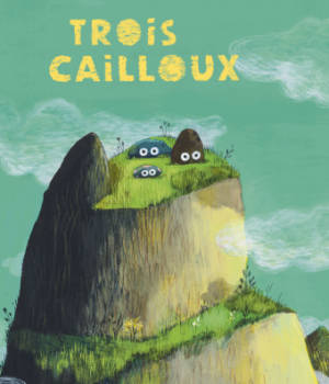 Trois cailloux