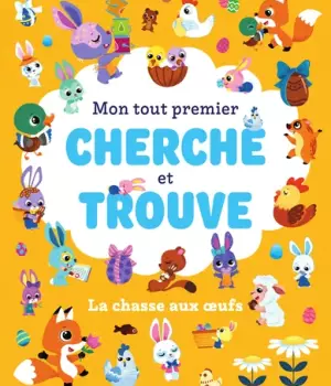 Mon tout premier cherche et trouve : La chasse aux oeufs