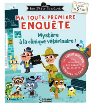 Les P'tits Sherlock, ma toute première enquête : Mystère à la clinique vétérinaire