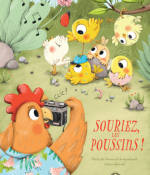 Souriez, les poussins !