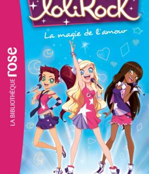 Lolirock : La magie de l'amour