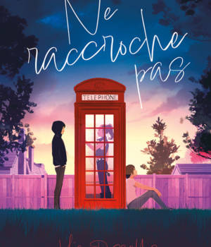 Ne raccroche pas