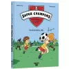 Super crampons football club : Des rêves plein la tête