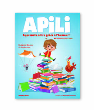 Apili : Apprendre à lire grâce à l'humour ! Méthode syllabique