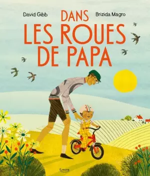 Dans les roues de papa