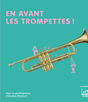 En avant les trompettes !