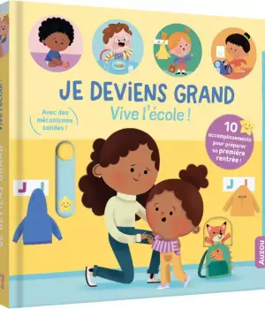 Je deviens grand : vive l'école !
