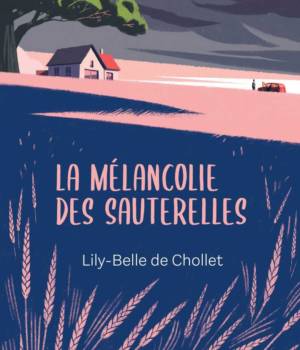 La mélancolie des sauterelles