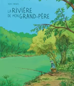 La rivière de mon grand-père