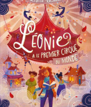 Léonie et le premier cirque du monde