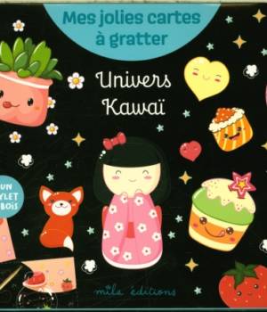 Mes jolies cartes à gratter : univers kawaï