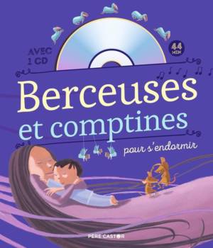 Berçeuses et comptines pour s'endormir (avec CD)