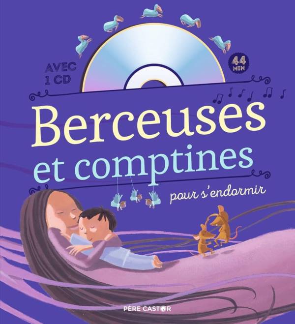 Berçeuses et comptines pour s'endormir (avec CD)