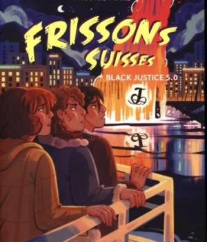 Frissons Suisses : Black Justice 5.0