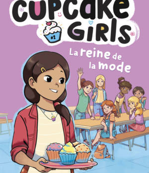 Cupcake girls t.2 : La reine de la mode
