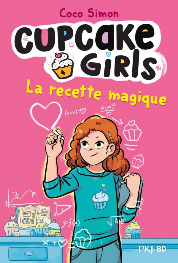 Cupcake girls t.4 : La recette magique