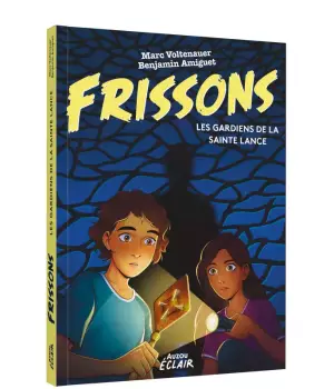Frissons : Les gardiens de la Sainte Lance