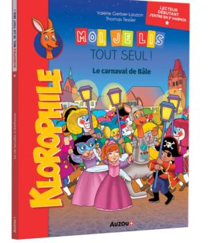 Moi, je lis tout seul ! Le Carnaval de Bâle