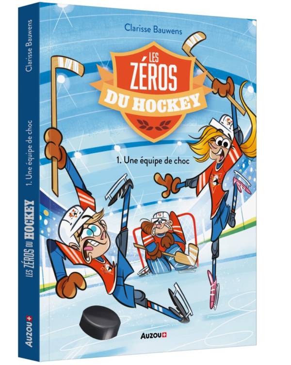 Les Zéros du hockey t.1 : Une équipe de choc