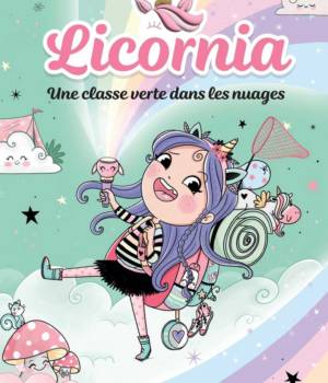 Licornia : Une classe verte dans les nuages