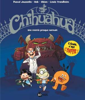 Chihuahua t.1 : Une rentrée presque normale