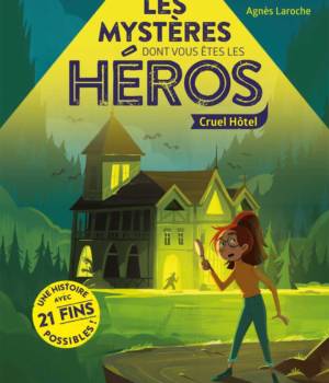 Les mystères dont vous êtes les héros : Cruel Hôtel
