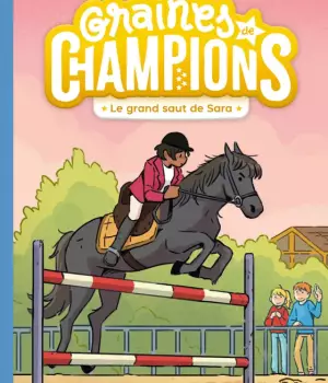 Graines de champions : Le grand saut de Sara