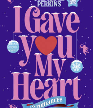 I gave you my heart