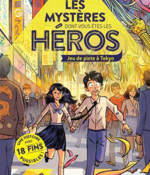 Les mystères dont vous êtes les héros : Jeu de piste à Tokyo