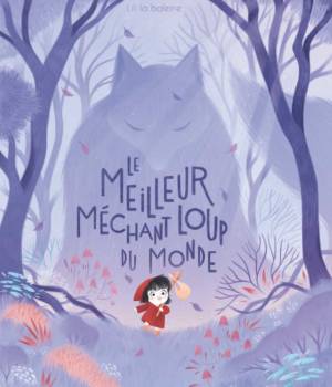 Le meilleur méchant loup du monde