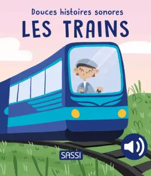 Les trains : livre sonore