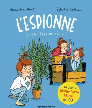 L'espionne connaît tous vos secrets