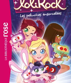 Lolirock : Les peluches ensorcelées