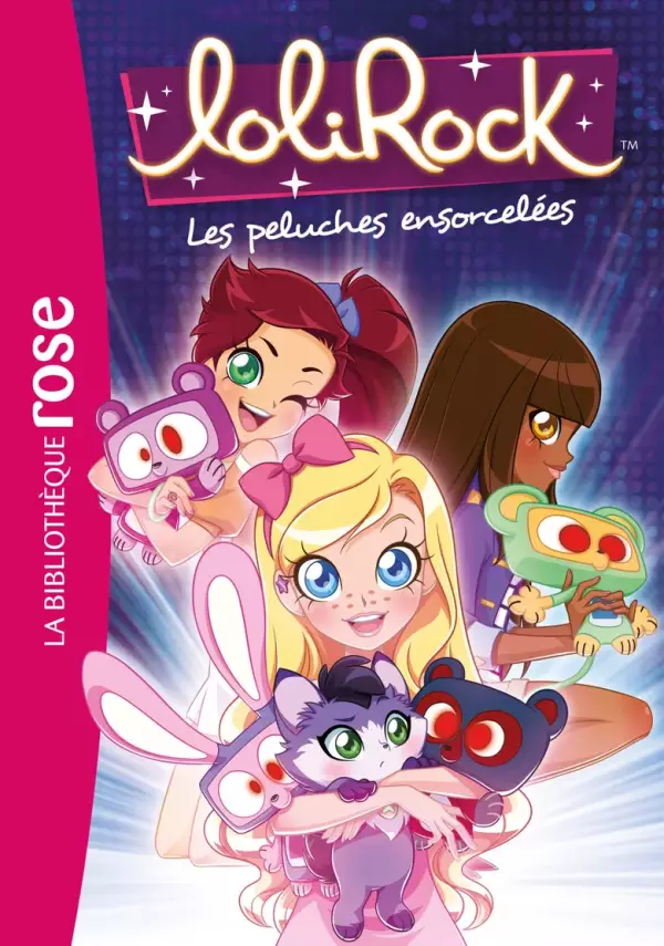 Lolirock : Les peluches ensorcelées