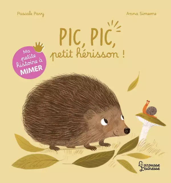 Pic, Pic, petit hérisson !