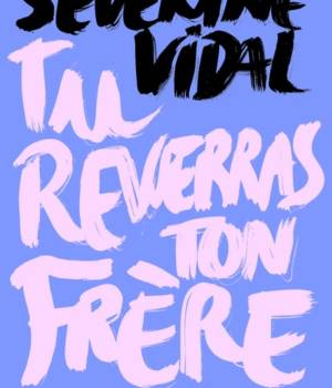 Tu reverras ton frère