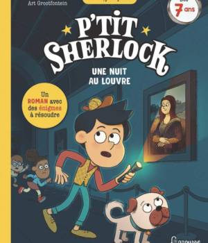 P'tit Sherlock : Une nuit au Louvre