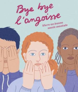 Bye bye l'angoisse