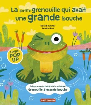 La petite grenouille qui avait une grande bouche